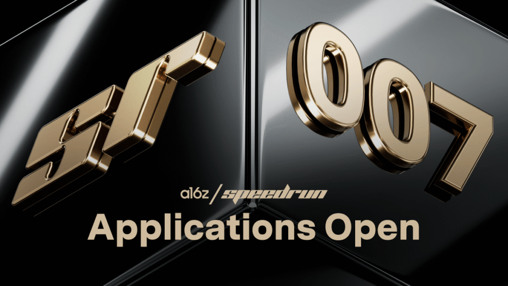a16z opens speedrun SR007 applications with $1m per startup