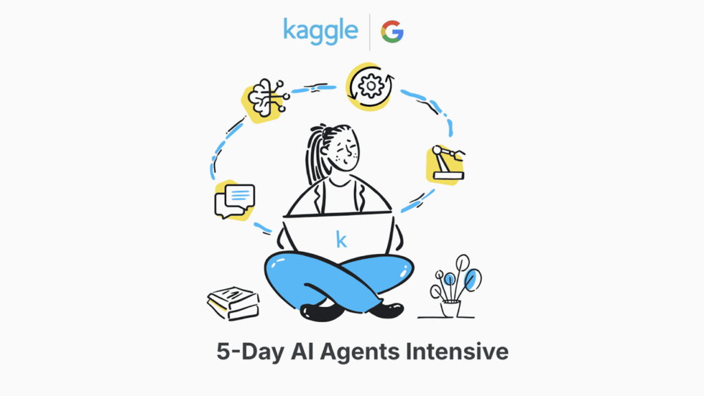 Google and Kaggle’s Free 5-Day AI Agents Vibe Coding Course Is Back â€” Here’s How to Register